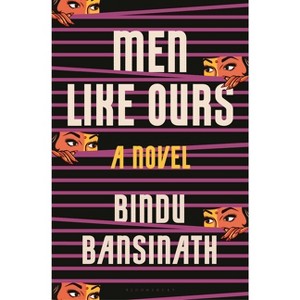 Men Like Ours - by  Bindu Bansinath (Hardcover) - 1 of 1