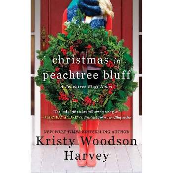 Christmas in Peachtree Bluff, 4 - by Kristy Woodson Harvey (Paperback)