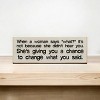 Slickblue When a Woman Says What Sign, 3.5x10 Funny Relationship Quote Plaque, Rustic Knotty Pine Wall or Shelf Decor - 2 of 3