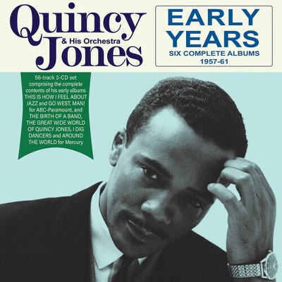 Quincy Jones & His Orchestra - Early Years: Six Complete Albums 1957-61 ...