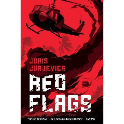 Red Flags - by  Juris Jurjevics (Paperback)