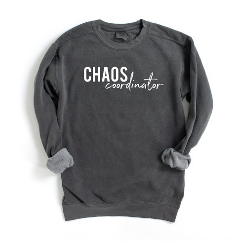 Chaos coordinator sweatshirt new arrivals