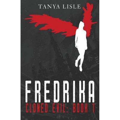 Fredrika - by  Tanya Lisle (Paperback)