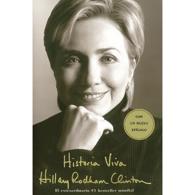 Historia Viva (Living History) - by  Hillary Rodham Clinton (Paperback)