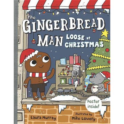 The Gingerbread Man Loose at Christmas - by  Laura Murray (Hardcover)