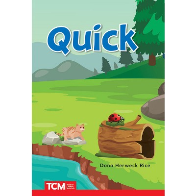 Quick - (Decodable Books: Read & Succeed) by  Dona Herweck Rice (Paperback)