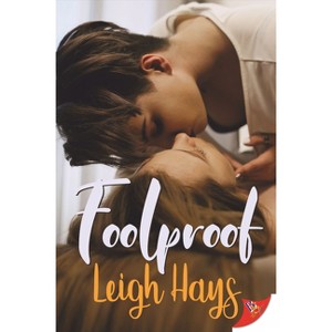 Foolproof - by  Leigh Hays (Paperback) - 1 of 1