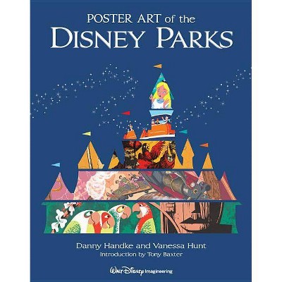 Poster Art of the Disney Parks - (Disney Parks Souvenir Book) by  Danny Handke & Vanessa Hunt (Hardcover)