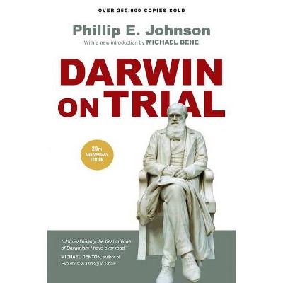 Darwin on Trial - 20th Edition by  Phillip E Johnson (Paperback)