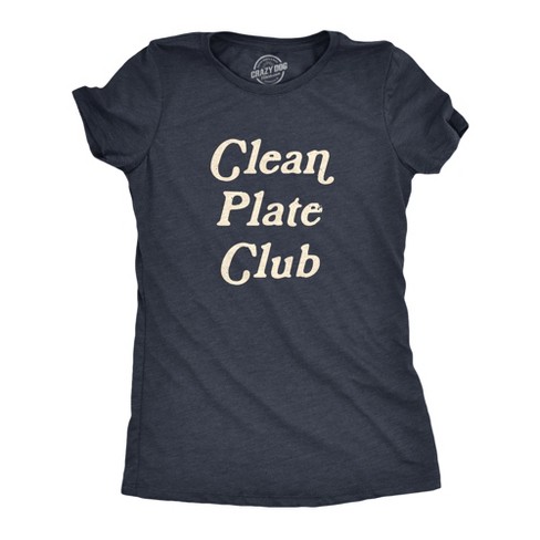 Womens Clean Plate Club T Shirt Funny Thanksgiving Dinner Lovers Tee For Ladies - Crazy Dog Women's T Shirt - image 1 of 4