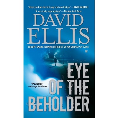 Eye of the Beholder - by  David Ellis (Paperback)
