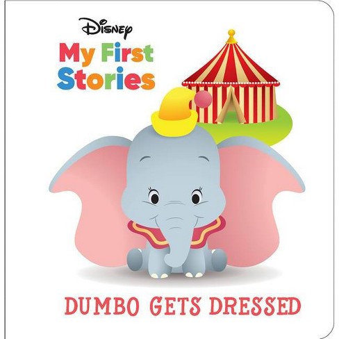 Disney My First Stories: Dumbo Gets Dressed - by  Pi Kids (Hardcover) - image 1 of 4
