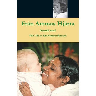 Från Ammas Hjärta - by  Swami Amritaswarupananda Puri (Paperback)