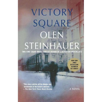 Victory Square - (Yalta Boulevard Quintet) by  Olen Steinhauer (Paperback)