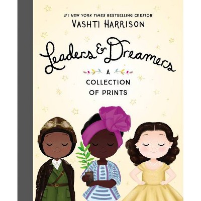 Leaders & Dreamers: A Collection of Prints - (Paperback)