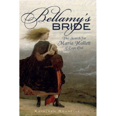 Bellamy's Bride - by  Kathleen Brunelle (Paperback)