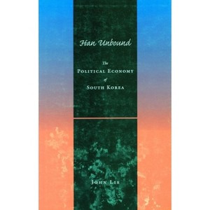 Han Unbound - by  John Lie (Paperback) - 1 of 1