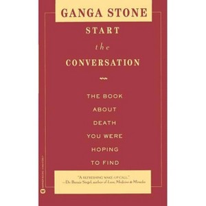 Start the Conversation - by  Ganga Stone (Paperback) - 1 of 1