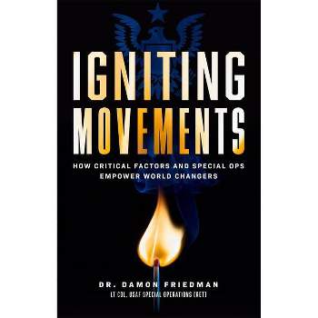 Igniting Movements - by  Damon Friedman (Hardcover)