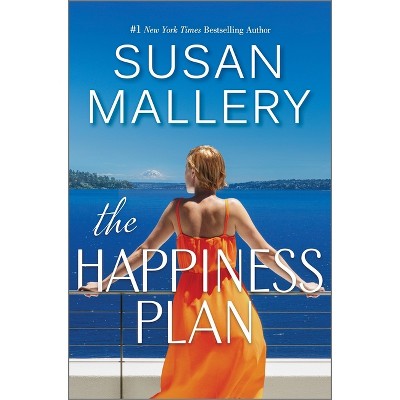 The Happiness Plan - by Susan Mallery