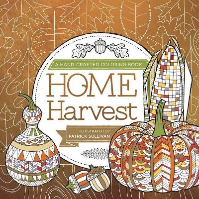 Home Harvest - by  Patrick Sullivan (Paperback)