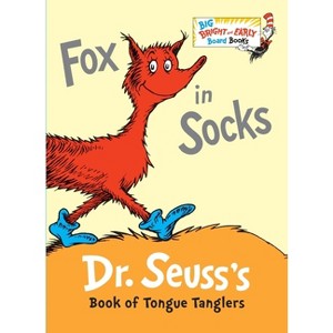 Fox in Socks - (Big Bright & Early Board Book) Abridged by  Dr Seuss (Board Book) - 1 of 1