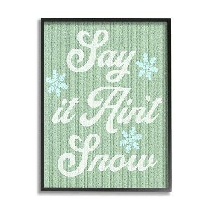 Stupell Industries Green Say It Ain't Snow Black Framed Giclee Art - 1 of 4