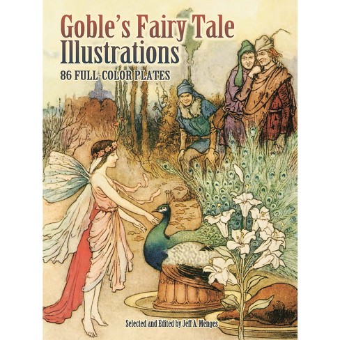 Goble's Fairy Tale Illustrations - (dover Fine Art, History Of Art) By ...