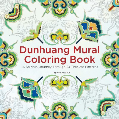 Dunhuang Mural Coloring Book - by  Wu Xiaohui (Paperback)