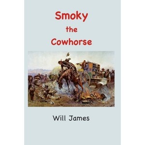 Smoky - by  Will James (Paperback) - 1 of 1