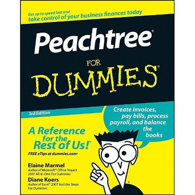  Peachtree for Dummies - (For Dummies) 3rd Edition by  Elaine Marmel & Diane Koers (Paperback) 