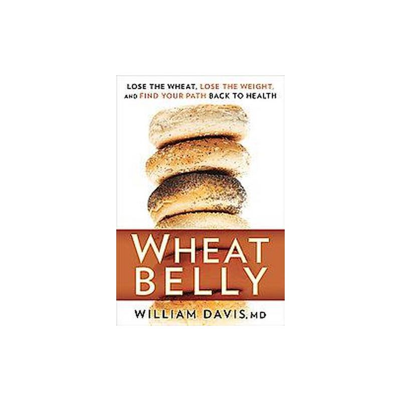 Wheat Belly (Hardcover) by William Davis, 1 of 2