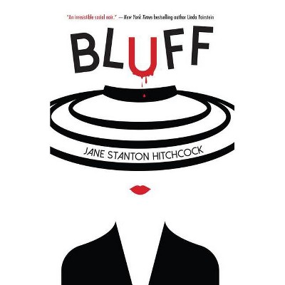 Bluff - by  Jane Stanton Hitchcock (Paperback)