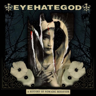 Eyehategod - A History Of Nomadic Behavior (EXPLICIT LYRICS) (Vinyl)