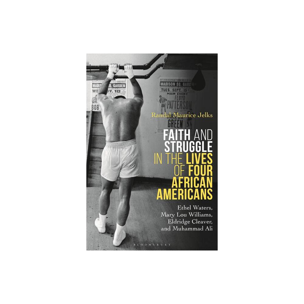 Faith and Struggle in the Lives of Four African Americans - by Randal Maurice Jelks (Paperback)