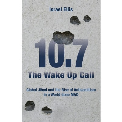 The Wake Up Call - by  Israel Ellis (Paperback)