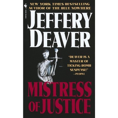 Mistress of Justice - by  Jeffery Deaver (Paperback)