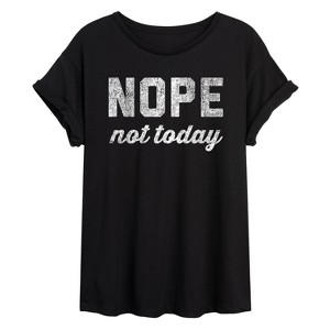 Women's - Instant Message - Distressed Nope Not Today Oversized Graphic T-Shirt - 1 of 4