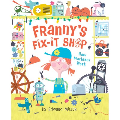 Franny's Fix-It Shop - by Edward Miller