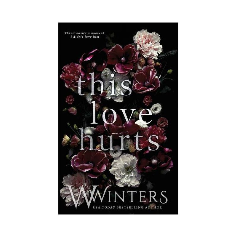 This Love Hurts - by W Winters & Willow Winters, 1 of 2