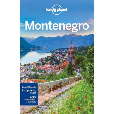  Lonely Planet Montenegro - (Country Guide) 3rd Edition by  Tamara Sheward & Peter Dragicevich (Paperback) 