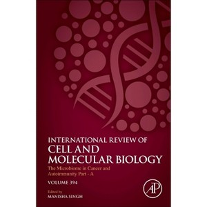 The Microbiome in Cancer and Autoimmunity - Part a - (International Review of Cell and Molecular Biology) (Hardcover) - 1 of 1