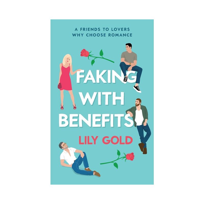 Faking with Benefits - by  Lily Gold (Paperback), 1 of 2