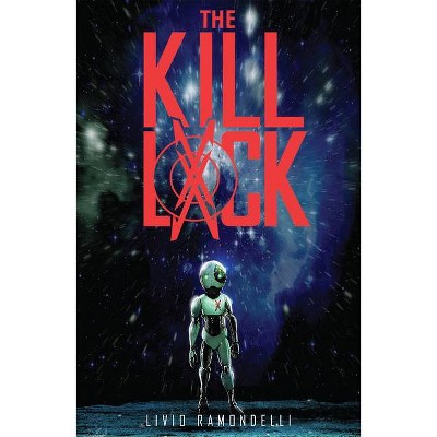 The Kill Lock - by  Livio Ramondelli (Paperback)