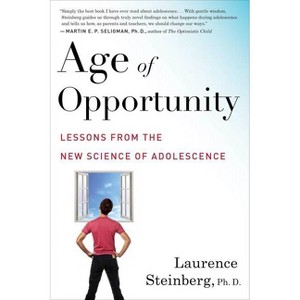 Age of Opportunity - by  Laurence Steinberg (Paperback) - 1 of 1
