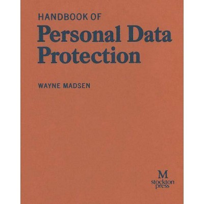 Handbook of Personal Data Protection - by  Wayne Madsen (Paperback)