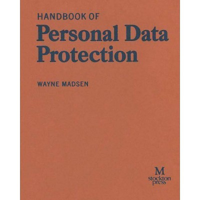 Handbook of Personal Data Protection - by  Wayne Madsen (Paperback)