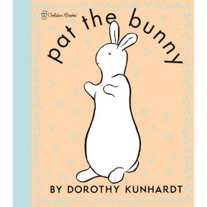 Pat the Bunny - by Dorothy Meserve Kunhardt (Hardcover) - 1 of 1