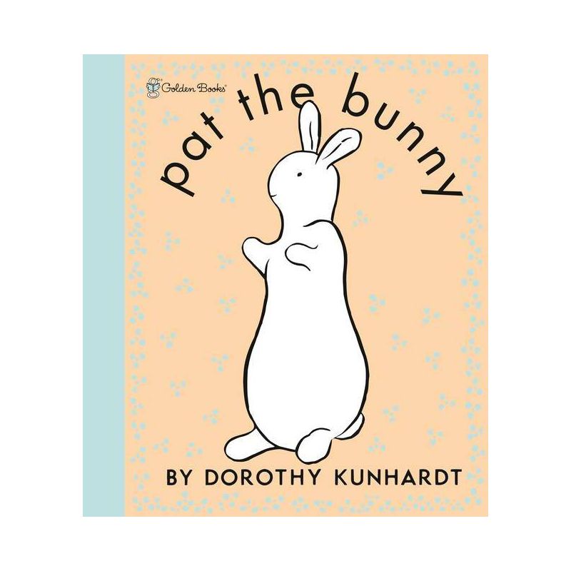 Pat the Bunny - by Dorothy Meserve Kunhardt (Hardcover), 1 of 2