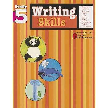 Writing Skills, Grade 5 - (Flash Kids Harcourt Family Learning) by  Flash Kids (Paperback)